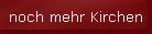 noch mehr Kirchen
